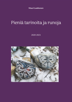 Pieniä tarinoita ja runoja: 2020-2021 (e-bok) a