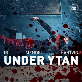 Under ytan (ljudbok) av Ib Mendel-Hartvig