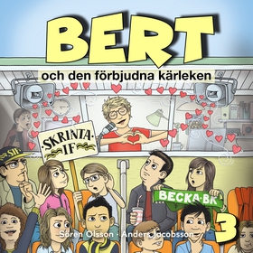 Bert och den förbjudna kärleken, del 3 (ljudbok