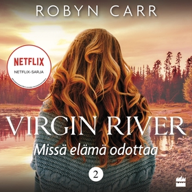 Missä elämä odottaa (ljudbok) av Robyn Carr