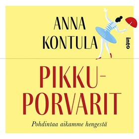 Pikkuporvarit (ljudbok) av Anna Kontula