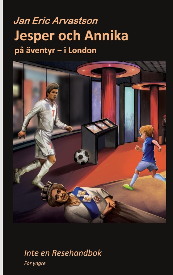 Jesper och Annika: på äventyr - i London