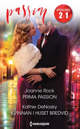 Prima passion / Kvinnan i huset bredvid (e-bok)