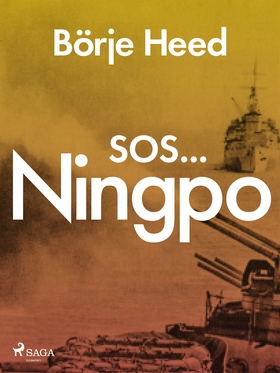 SOS ... Ningpo (e-bok) av Börje Heed