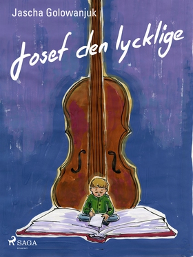 Josef den lycklige (e-bok) av Jascha Golowanjuk