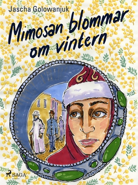 Mimosan blommar om vintern (e-bok) av Jascha Go