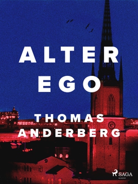 Alter ego (e-bok) av Thomas Anderberg