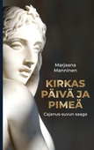 Kirkas päivä ja pimeä: Cajanus-suvun saaga