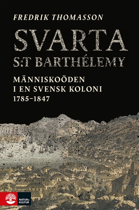Svarta Saint-Barthelémy : Människoöden i en sve