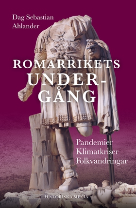 Romarrikets undergång (e-bok) av Dag Sebastian 