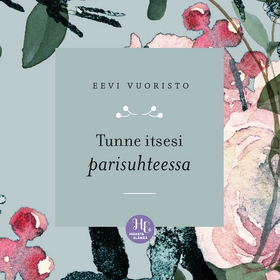 Tunne itsesi parisuhteessa (ljudbok) av Eevi Vu