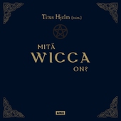 Mitä wicca on?