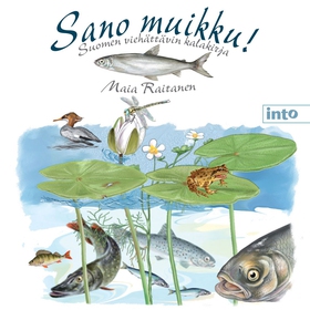 Sano muikku! (e-bok) av Maia Raitanen