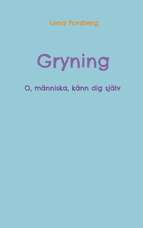 Gryning: O, människa, känn dig själv (e-bok) av