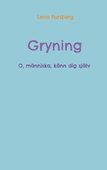Gryning: O, människa, känn dig själv