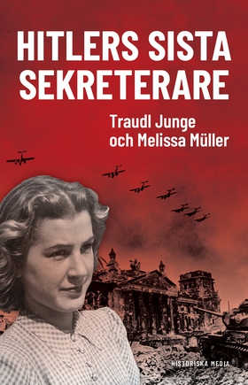 Hitlers sista sekreterare (e-bok) av Traudl Jun