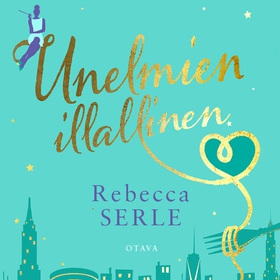 Unelmien illallinen (ljudbok) av Rebecca Serle