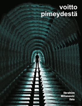 Voitto pimeydestä (e-bok) av Ibrahim Milanovic