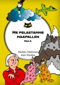 Me pelastamme maapallon: osa 2.