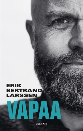 Vapaa (e-bok) av Erik Bertrand Larssen