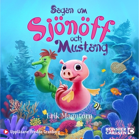 Sagan om Sjönöff och Mustang (ljudbok) av Erik