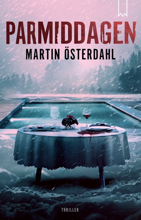 Parmiddagen (e-bok) av Martin Österdahl