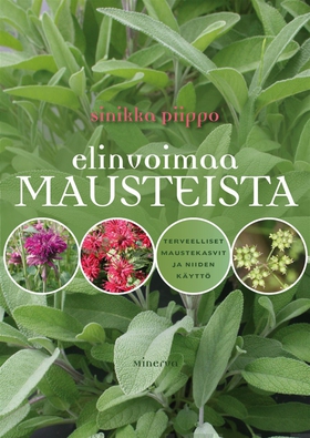 Elinvoimaa mausteista (e-bok) av Sinikka Piippo