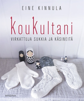 KouKultani – Virkattuja sukkia ja käsineitä (e-