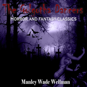 The Golgotha Dancers (ljudbok) av Manly Wade We