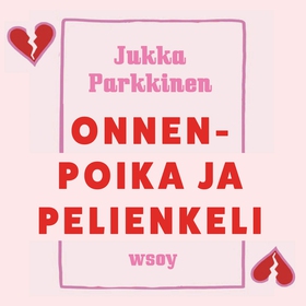 Onnenpoika ja pelienkeli (ljudbok) av Jukka Par