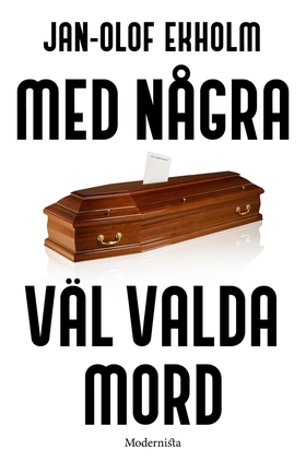 Med några väl valda mord (e-bok) av Jan-Olof Ek