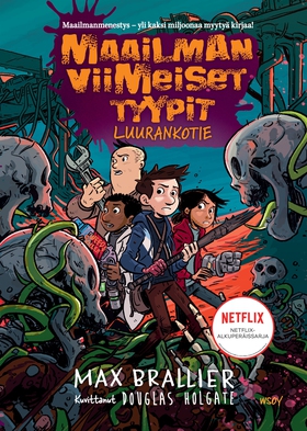 Maailman viimeiset tyypit - Luurankotie (e-bok)