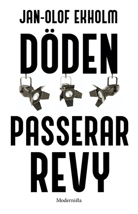 Döden passerar revy (e-bok) av Jan-Olof Ekholm