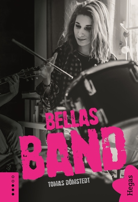 Bellas Band (e-bok) av Tomas Dömstedt, Thomas D