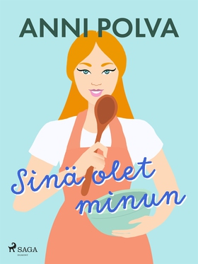 Sinä olet minun (e-bok) av Anni Polva