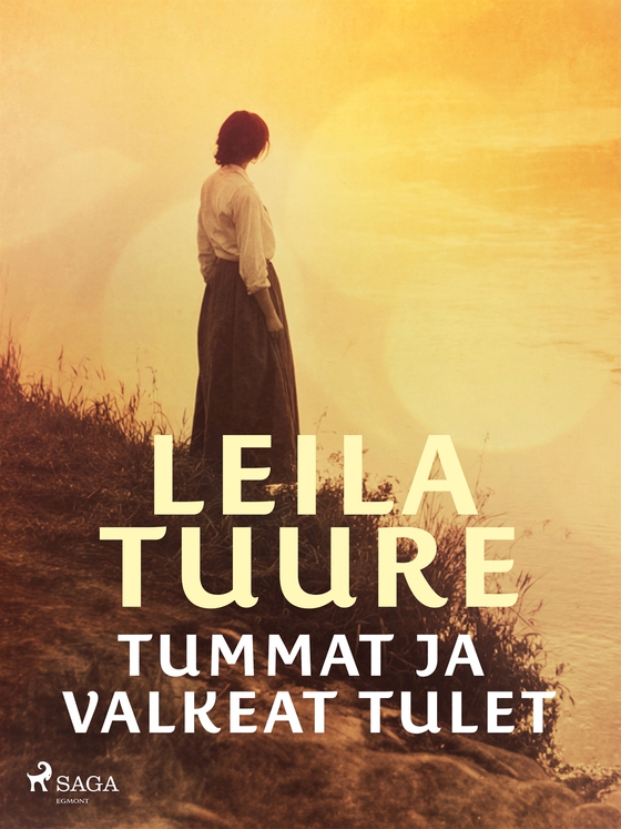 Tummat ja valkeat tulet (e-bok) av Leila Tuure