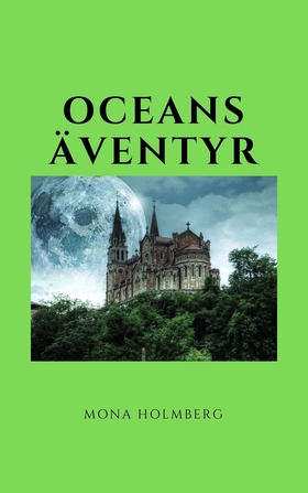 Oceans äventyr (e-bok) av Mona Holmberg