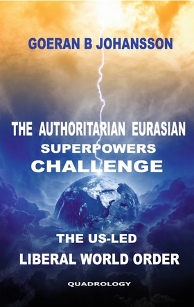 The Authoritarian Eurasian Superpowers Challeng