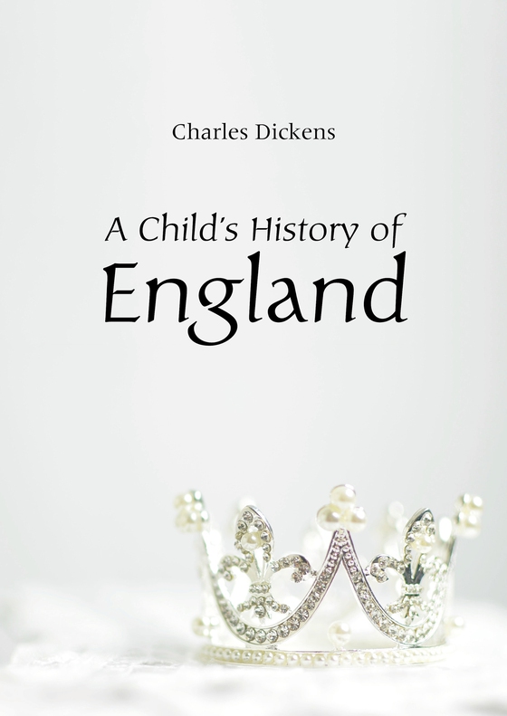 A Child's History of England