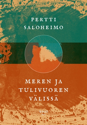 Meren ja tulivuoren välissä (e-bok) av Pertti S