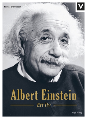 Albert Einstein - Ett liv (e-bok) av Tomas Döms