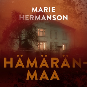 Hämäränmaa (ljudbok) av Marie Hermanson