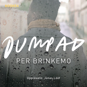 Dumpad (ljudbok) av Per Brinkemo