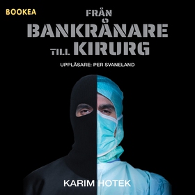 Från bankrånare till kirurg (ljudbok) av Karim 