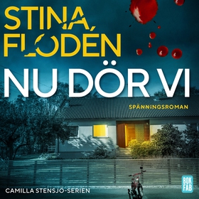 Nu dör vi (ljudbok) av Stina Flodén