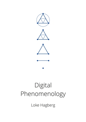 Digital Phenomenology: Proving digital philosop