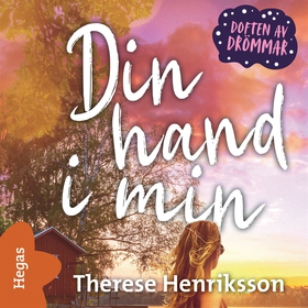 Din hand i min (ljudbok) av Therese Henriksson
