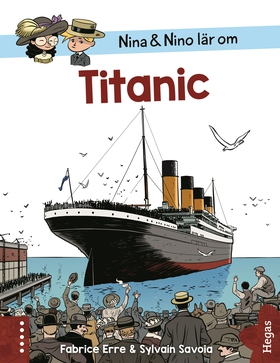 Nina och Nino lär om Titanic (e-bok) av Fabrice