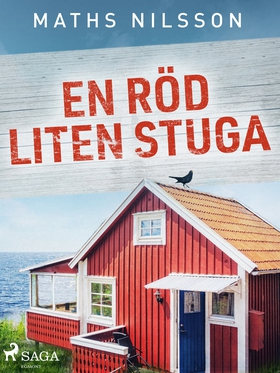 En röd liten stuga (e-bok) av Maths Nilsson