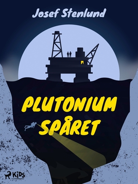 Plutoniumspåret (e-bok) av Josef Stenlund